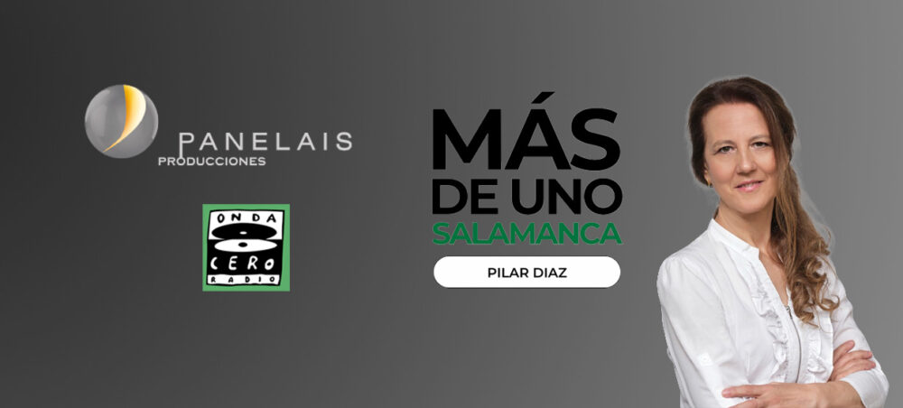 Onda Cero Salamaca en Panelais con Pilar Diaz en Más de Uno